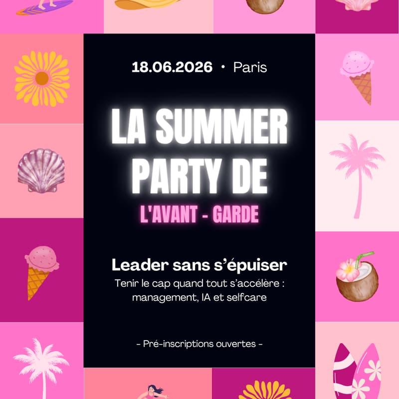 Cover Image for L'Avant-Garde Summer Party - Leader sans s’épuiser