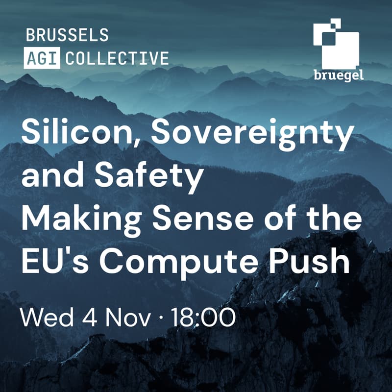 Cover Image for Silicon, Sovereignty and Safety: Making Sense of the EU's Compute Push (Brussels AGI Collective)