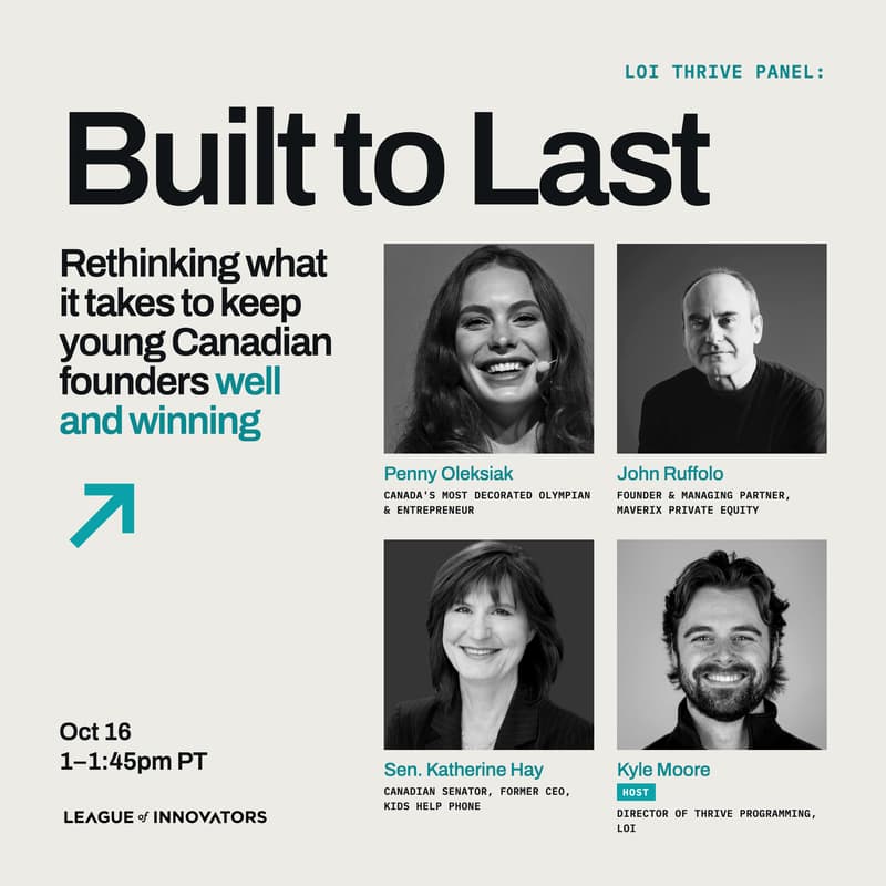 Cover Image for Built to Last: Rethinking What It Takes to Keep Young Canadian Founders Well and Winning