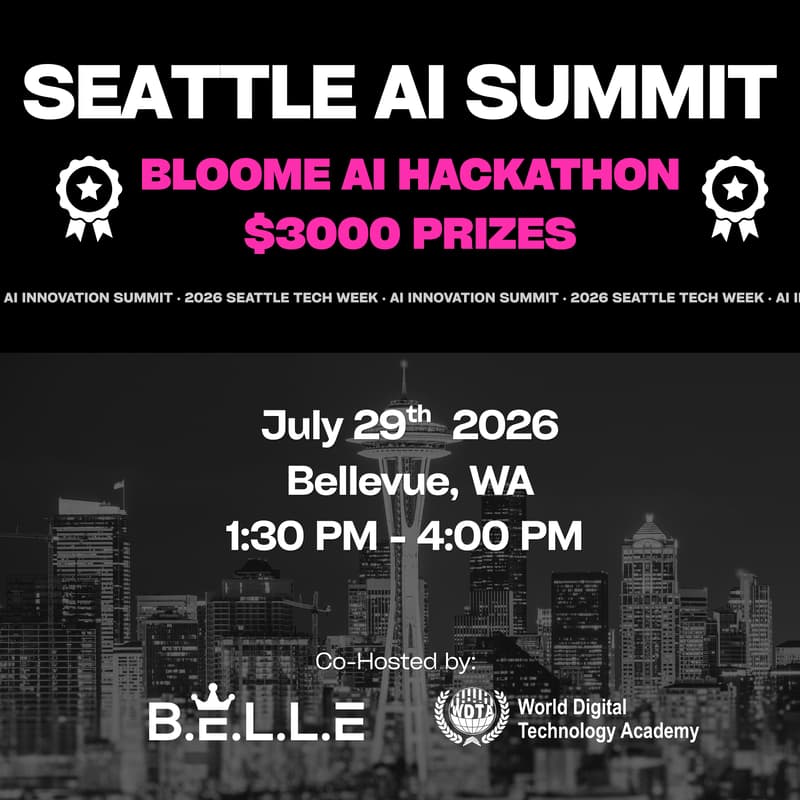 Cover Image for Seattle AI Summit - Bloome AI Hackathon with $3000 in prizes