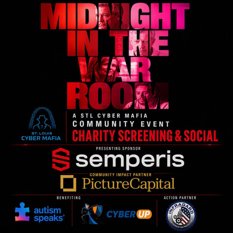 Cover Image for STL Cyber Mafia Hosts | Midnight in the War Room: A St. Louis Cyber Community Charity Screening & Social