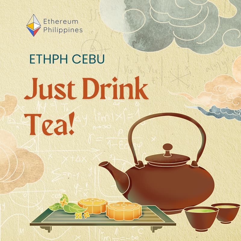 Cover Image for Tea and Nothing Else - ETHPH Cebu