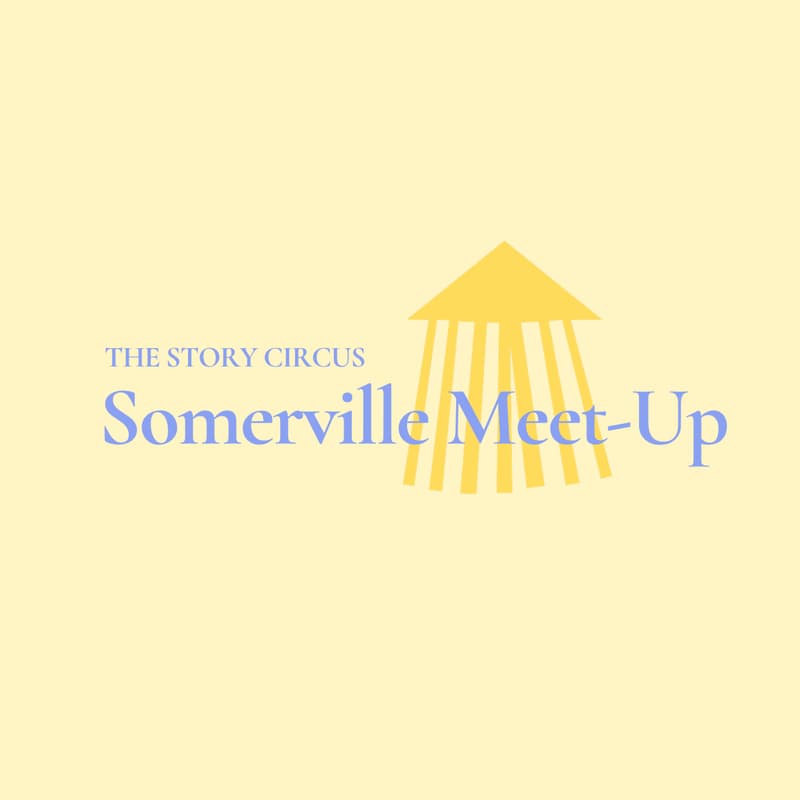 Cover Image for The Story Circus Somerville Meet-Up