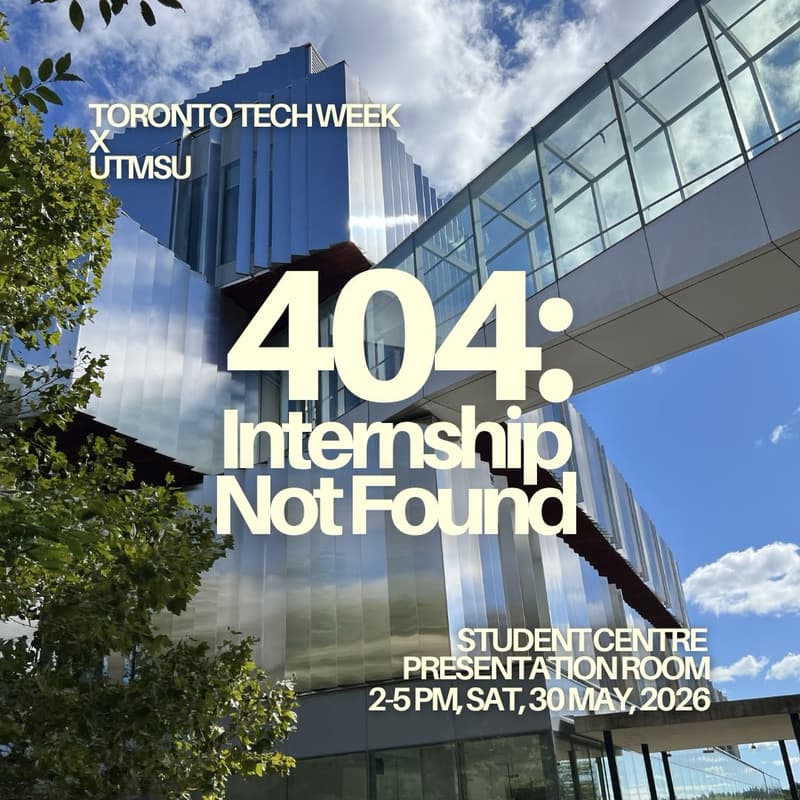 Cover Image for TTW x UTMSU - 404: Internship Not Found