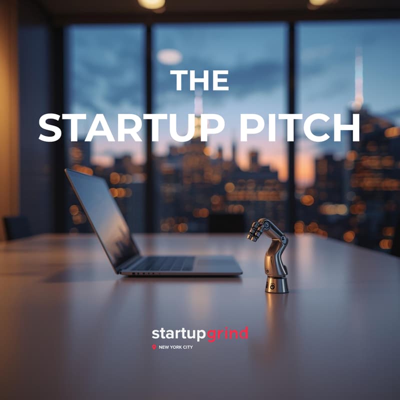 Cover Image for The Startup Pitch: Demo Showcase by Startup Grind