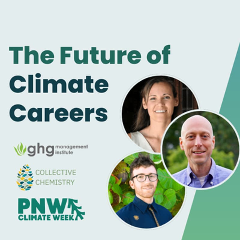 Cover Image for The Future of Climate Careers: Skills, Standards, and Professional Pathways + Happy Hour