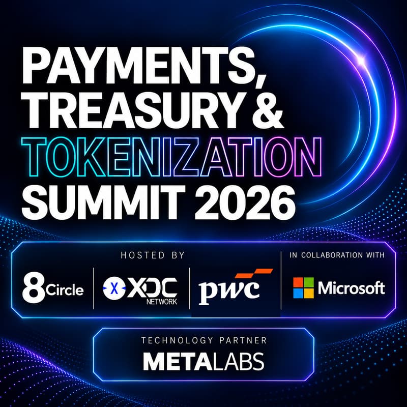 Cover Image for Payments, Treasury and Tokenization Summit 2026 by 8 Circle, XDC, PWC and Microsoft