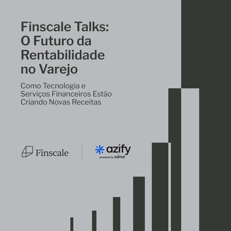 Cover Image for Finscale Talks: O Futuro da Rentabilidade no Varejo