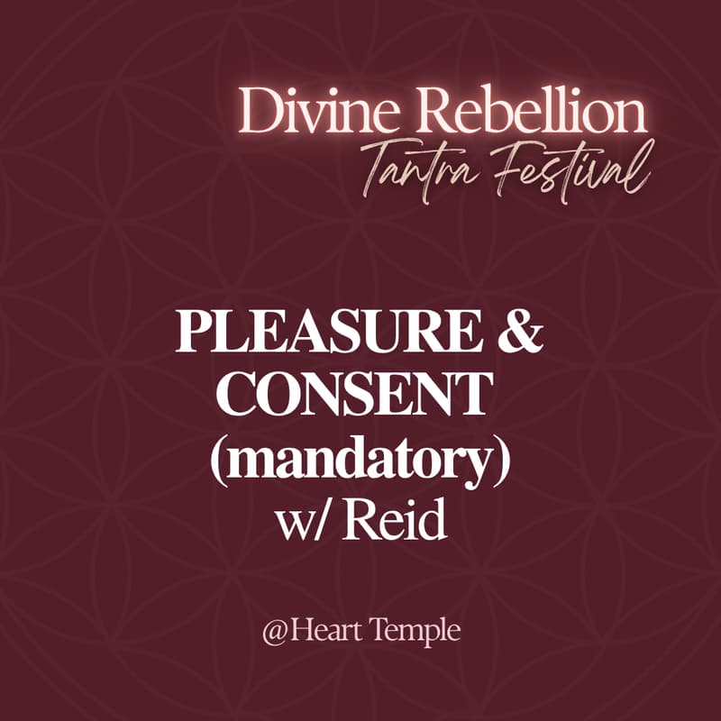 Cover Image for PLEASURE TEMPLE CONSENT (Mandatory) w/ Reid