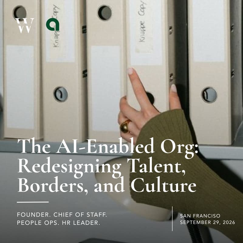 Cover Image for The AI-Enabled Org: Redesigning Talent, Borders, and Culture