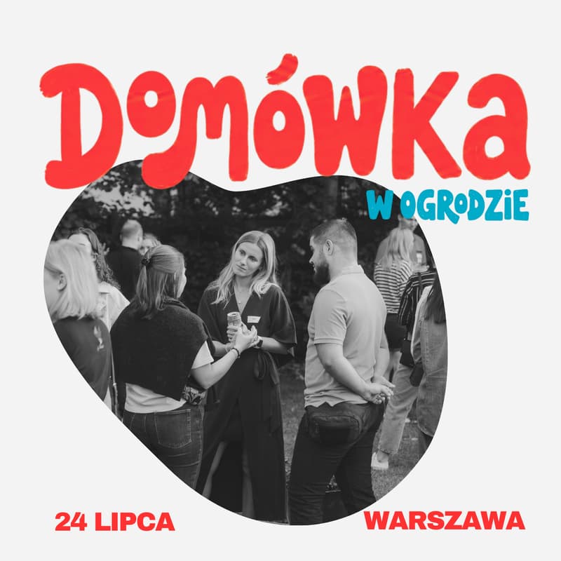 Cover Image for Domówka FriendZone w ogrodzie | Warszawa | bez telefonu | poznaj nowych znajomych