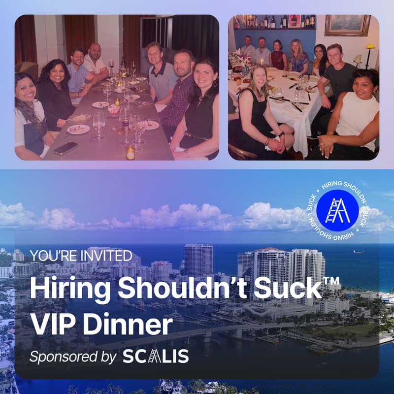 Cover Image for Hiring Shouldn't Suck™ Dinner at Daniel's (Fort Lauderdale - 7/13/26)