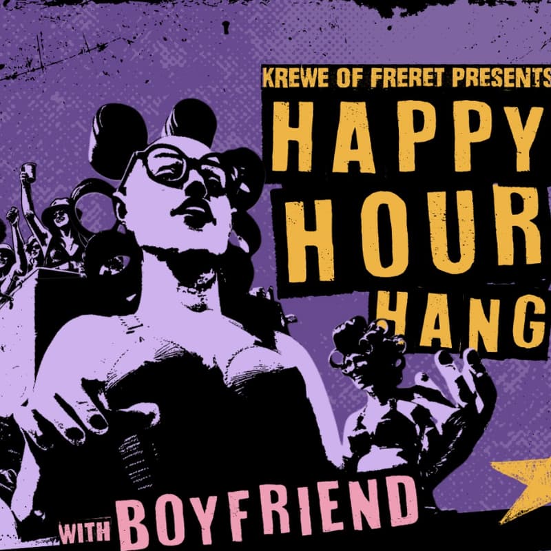 Cover Image for Krewe of Freret Presents: Happy Hour Hang w/ Boyfriend
