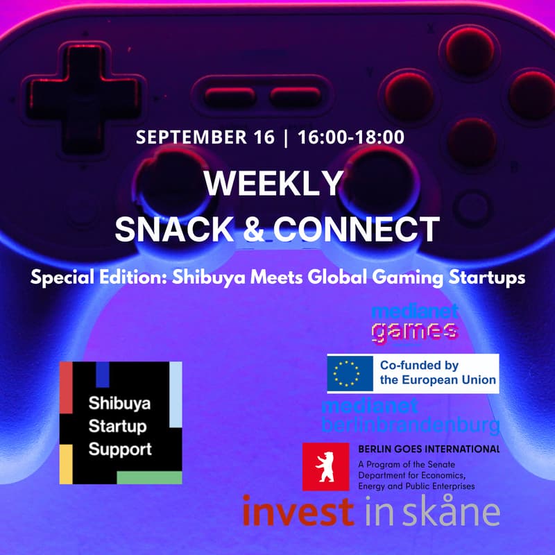 Cover Image for Snack & Connect — Special Edition: Shibuya Meets Global Gaming Startups