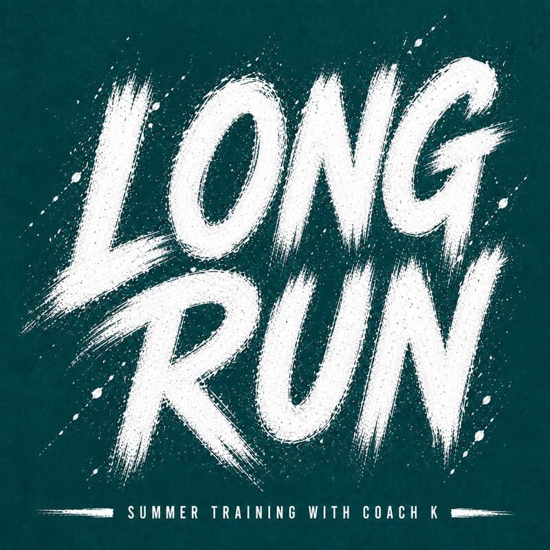 Cover Image for Long Run: Summer Training w/ Coach K