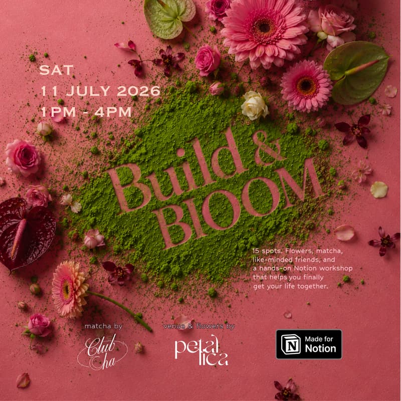 Cover Image for Notion Workshop: Build & Bloom - π²πΎ KL - Notion, Matcha & Flower Arrangement