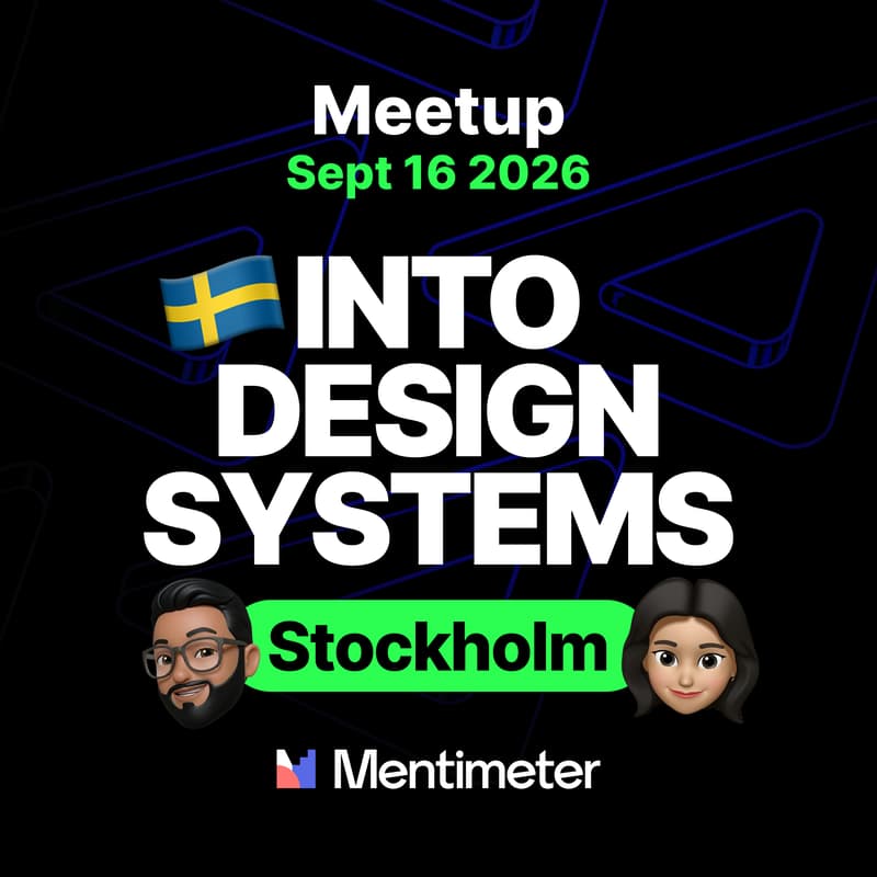 Cover Image for Into Design Systems at Mentimeter - Stockholm, Sweden