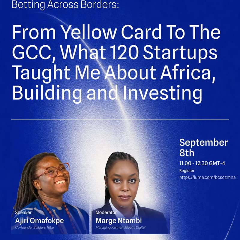 Cover Image for Betting Across Borders: From Yellow Card To The GCC, What 120 Startups Taught Me About Africa, Building And Investing