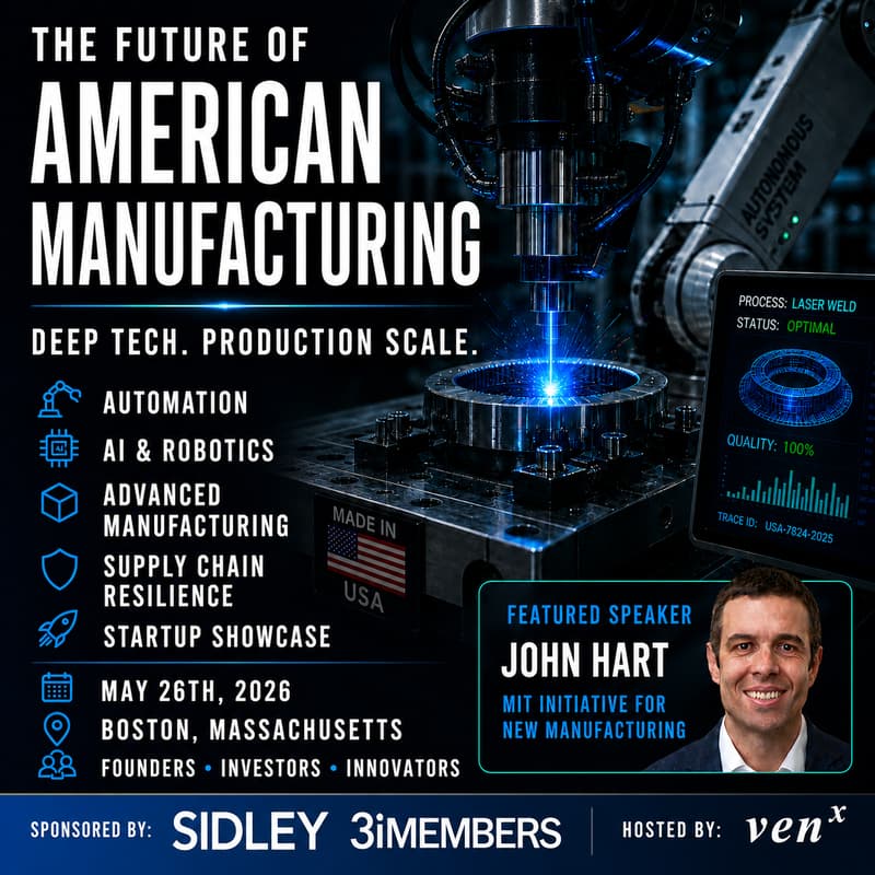 Cover Image for The Future of American Manufacturing: MIT's Initiative for New Manufacturing + Startup Showcase