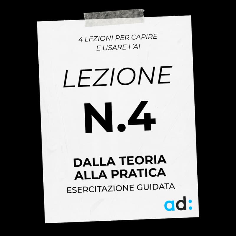 Cover Image for Mercoledì 11/11 - Lezione n.4 - Dalla teoria alla pratica (Esercitazione Guidata)