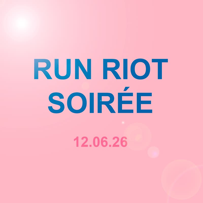 Cover Image for RUN RIOT SOIRÉE