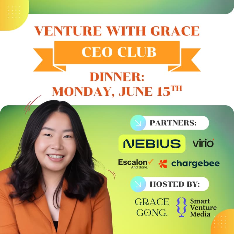 Cover Image for Grace Gong x Nebius x Escalon x Virio x Chargebee dinner [Venture with Grace CEO Club]