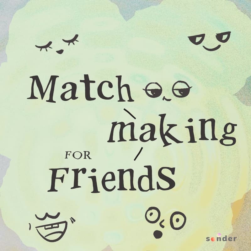 Cover Image for Matchmaking for Friends