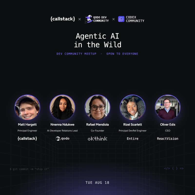 Cover Image for Agentic AI in the Wild - Callstack & Qodo Dev Community & Codex Community in Boston