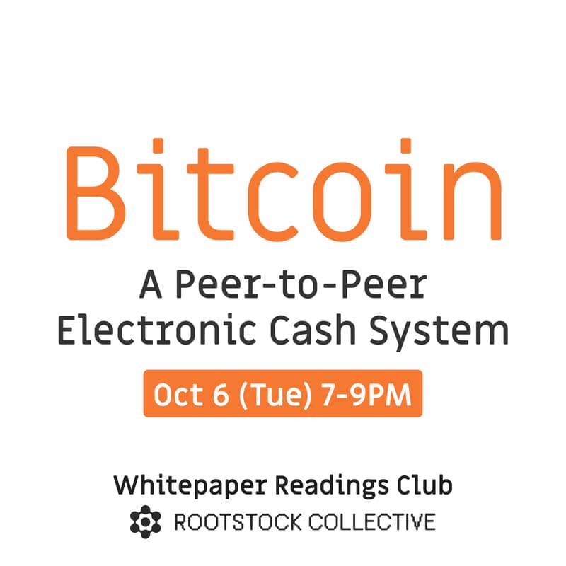 Whitepaper Reading Club - Bitcoin: A Peer-to-Peer Electronic Cash System
