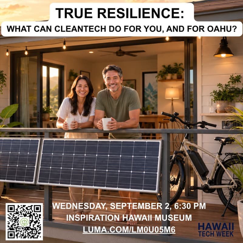Cover Image for True Resilience: What Can CleanTech Do For You -- and for Oahu?
