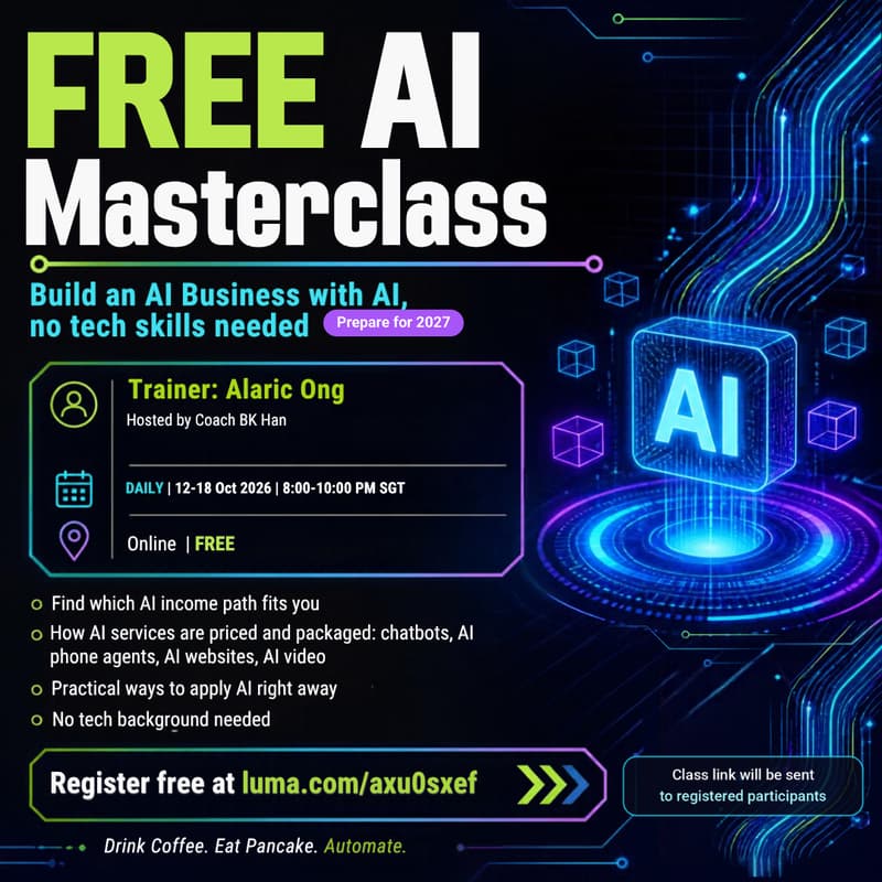 Cover Image for DAILY FREE AI Masterclass (8-10PM SGT) | Week of 19 Oct