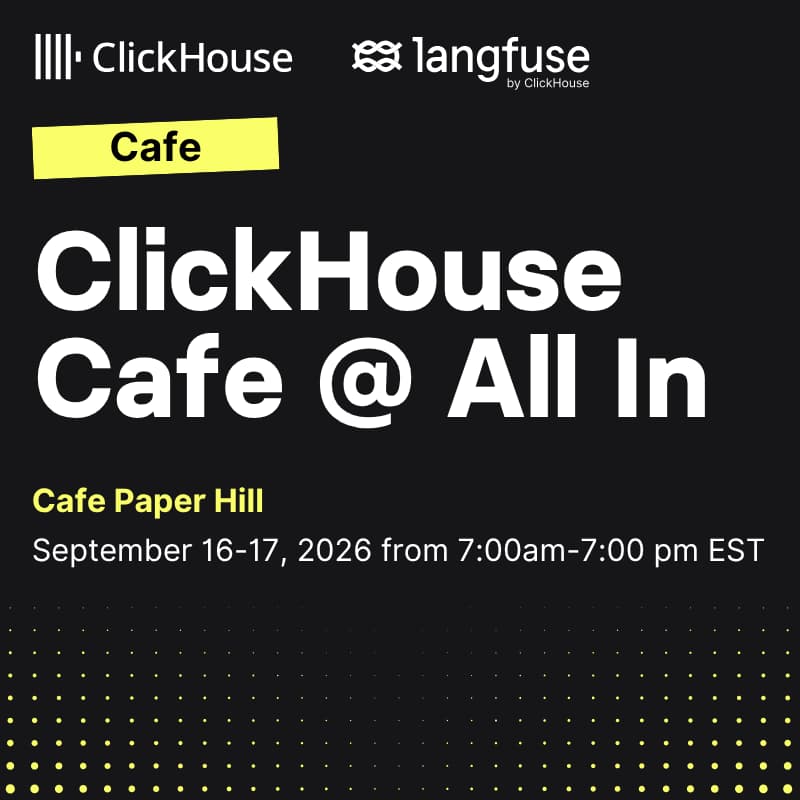 Cover Image for ClickHouse Cafe @All In Conference