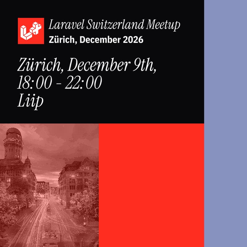 Cover Image for December 2026 Laravel Switzerland Meetup