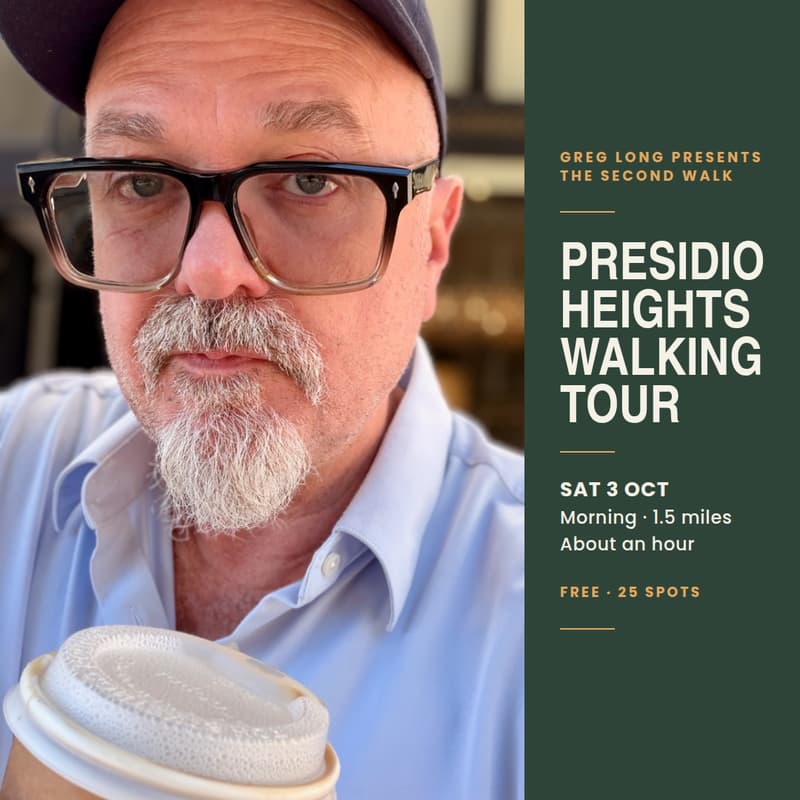 Cover Image for Greg Long's SECOND Presidio Heights Walking Tour