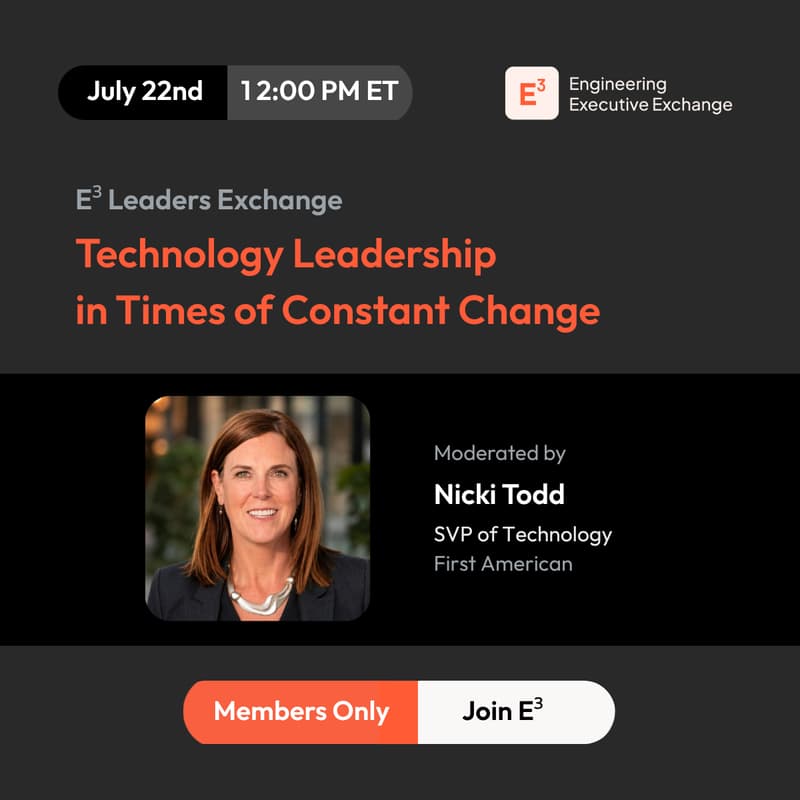 Cover Image for E³ Leaders Exchange: Technology Leadership in Times of Constant Change