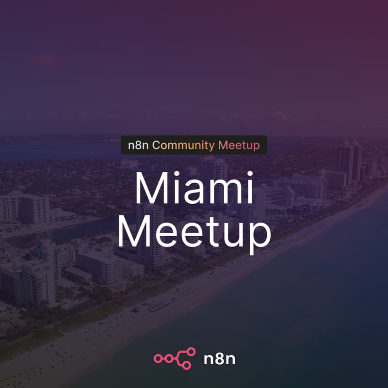 Cover Image for n8n Miami Community Meetup