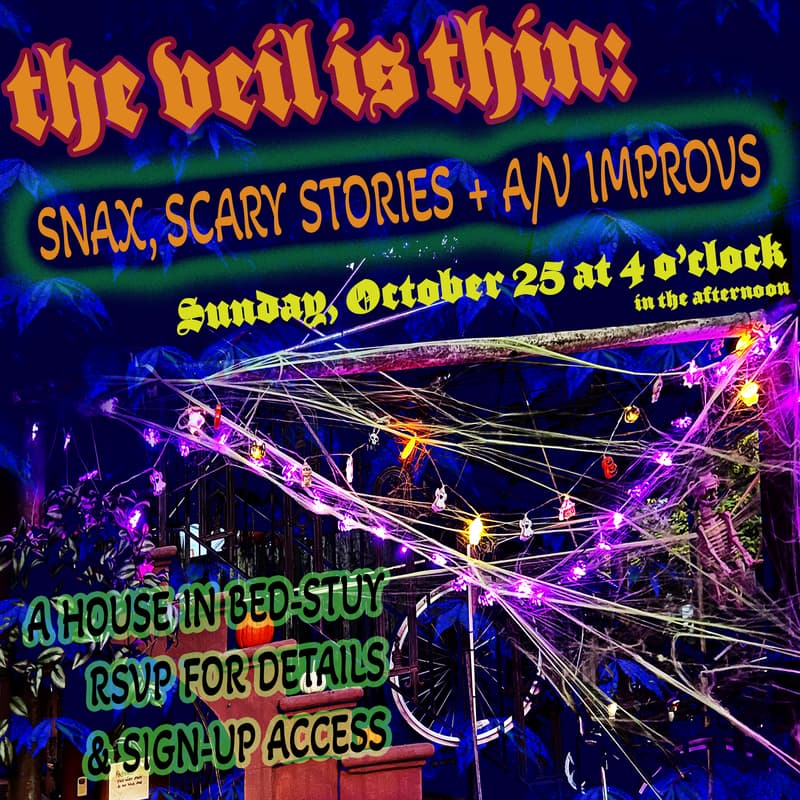 Cover Image for THE VEIL IS THIN: Storytelling + A/V Improvs