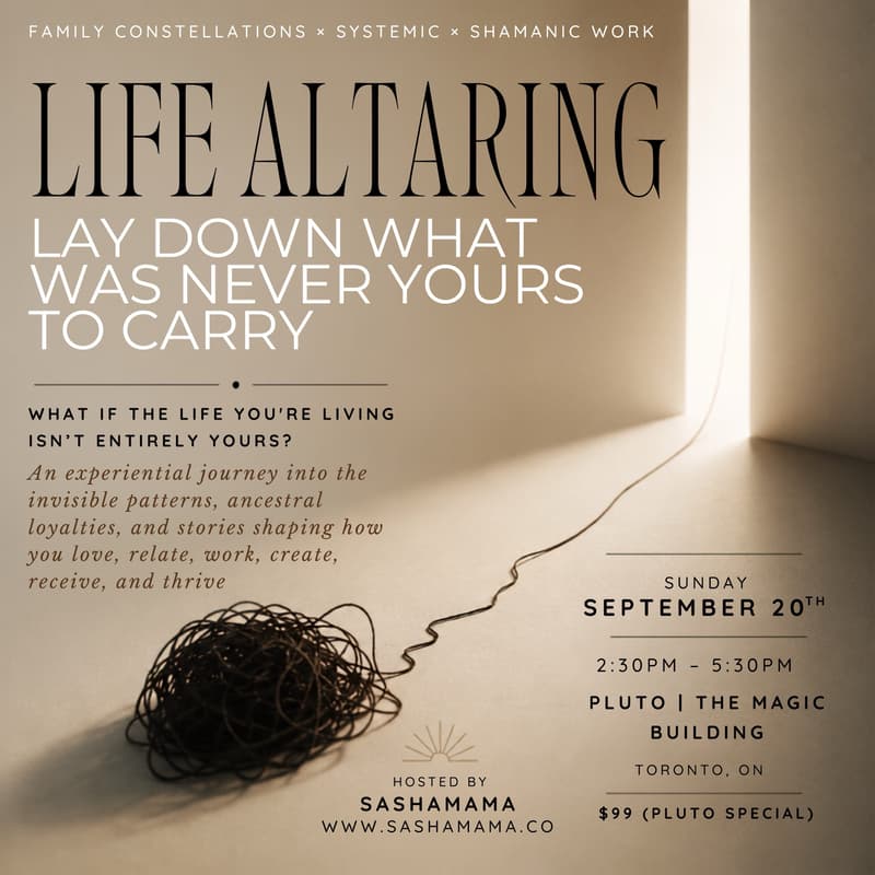 Cover Image for Life Altaring with Sashamama and Family Constellations | Pluto Toronto