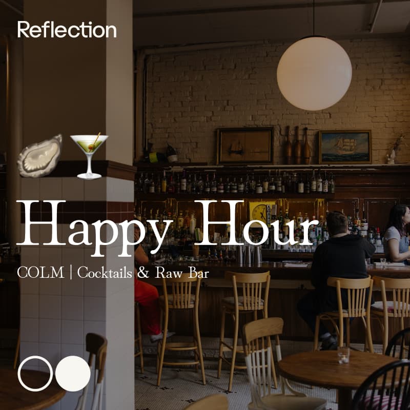 Cover Image for Reflection | Happy Hour @ Bar Maritime