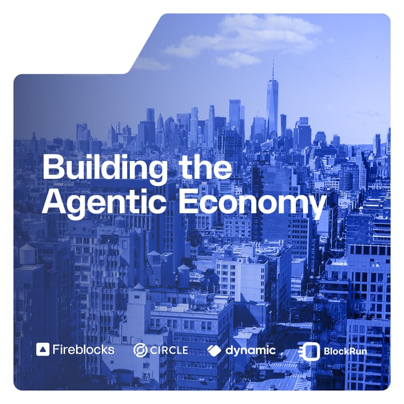 Cover Image for Building the Agentic Economy with Fireblocks, Circle & Blockrun