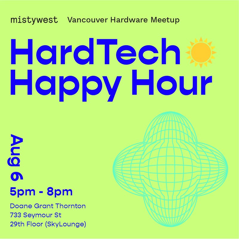 Cover Image for 44th YVR Hardware Meetup @ Sky Lounge | HardTech Happy Hour