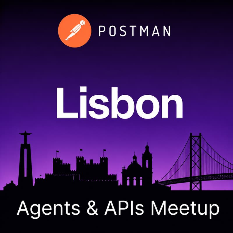 Cover Image for Agents & APIs Lisbon Developer Meetup