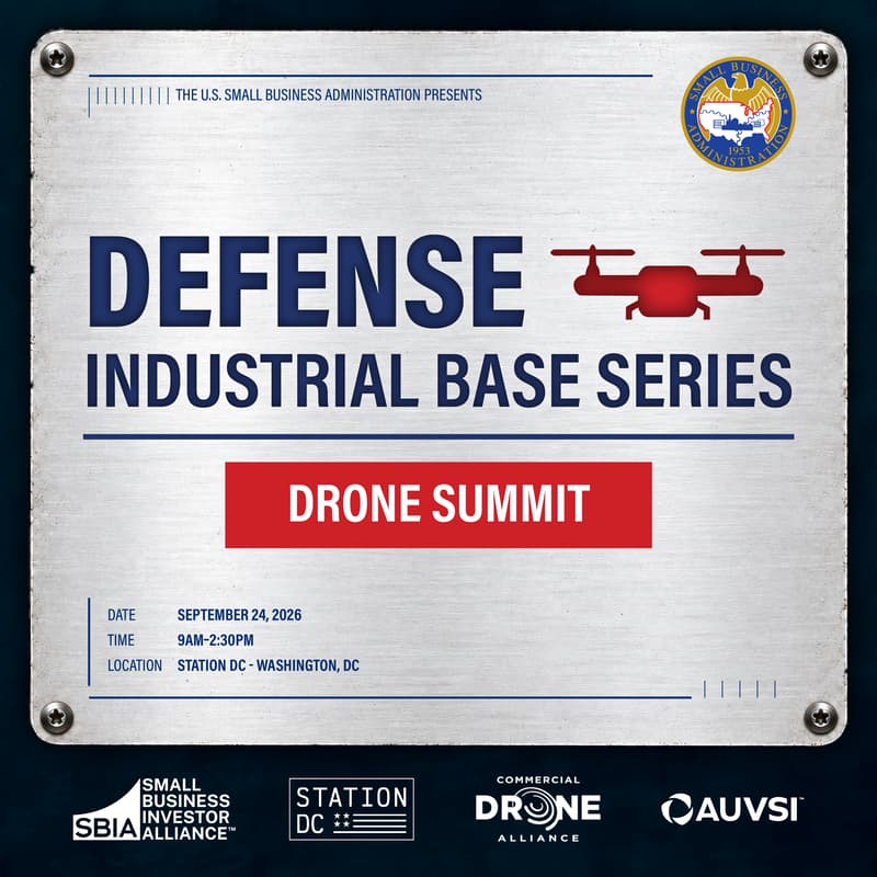 Cover Image for U.S. Small Business Administration's Defense Industrial Base Series: Inaugural Drone Summit