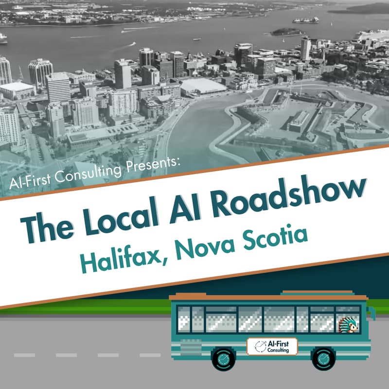 Cover Image for The Local AI Roadshow - Halifax Stop