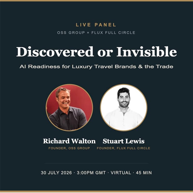 Cover Image for Discovered or Invisible: AI Readiness for Luxury Travel Brands and the Trade