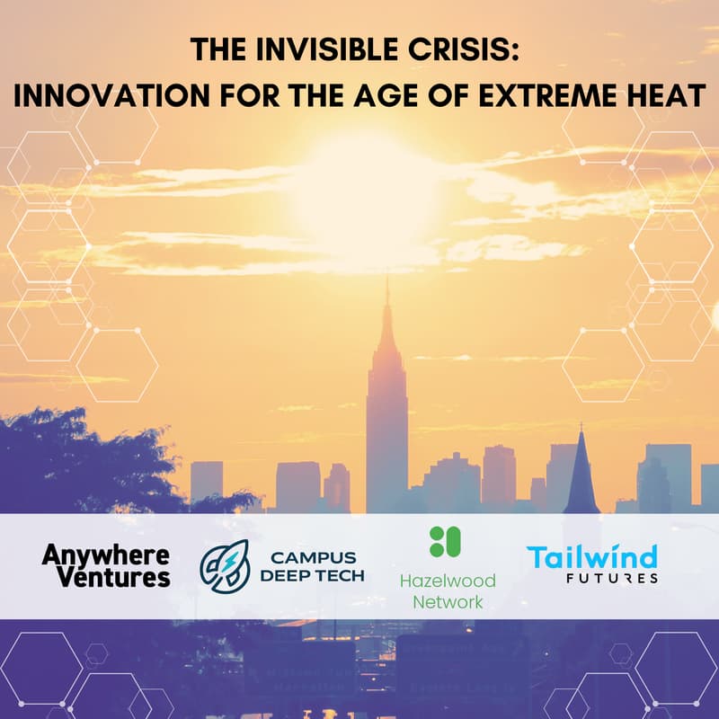 Cover Image for The Invisible Crisis: Innovating for the Age of Extreme Heat