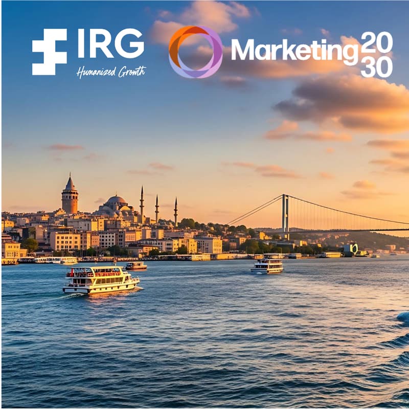 Cover Image for Istanbul: Marketing2030 IRG Global CMO Summit