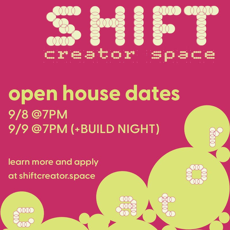 Cover Image for [SHIFT] Open House + Build Night 9/9