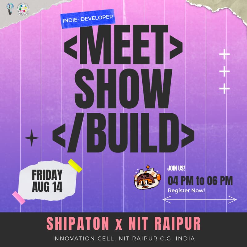 Cover Image for Meet and Build | NIT Raipur X Shipaton