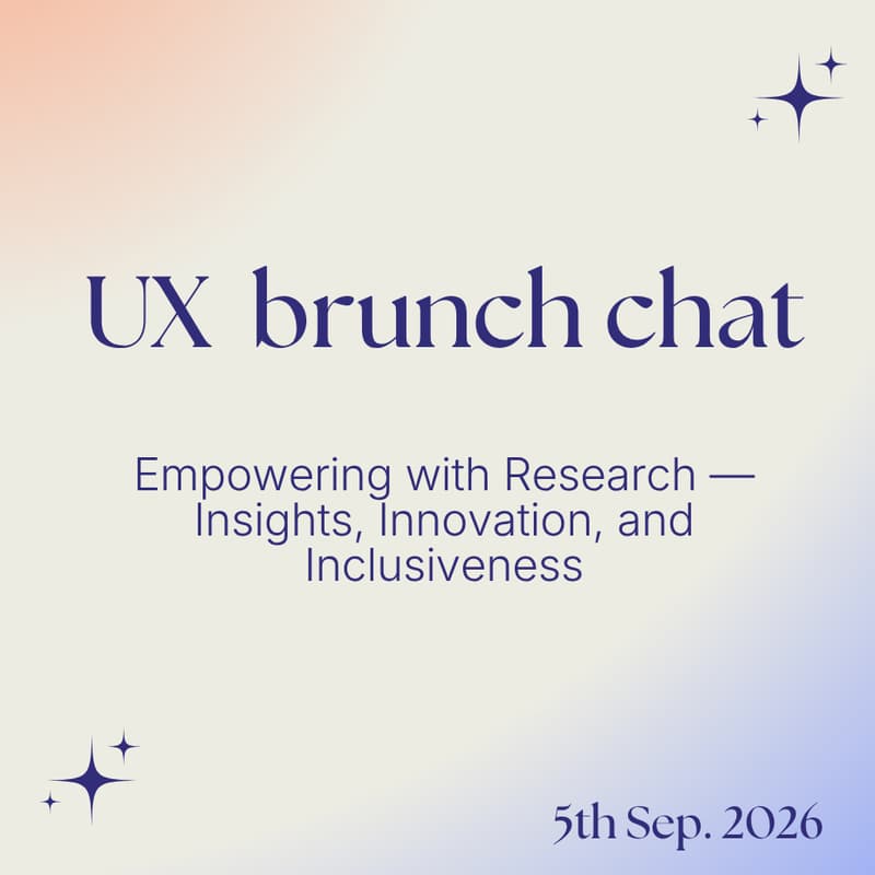 Cover Image for IxDF UX Brunch Chat: Empowering with Research — Insights, Innovation, and Inclusiveness